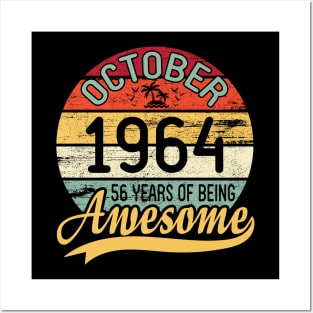 October 1964 Happy Birthday 56 Years Of Being Awesome To Me You Dad Mom Son Daughter Posters and Art